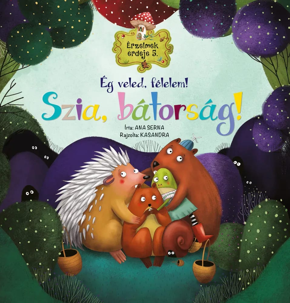 Érzelmek erdeje 5 - Ég veled, félelem! Szia, bátorság!, imaginea 1