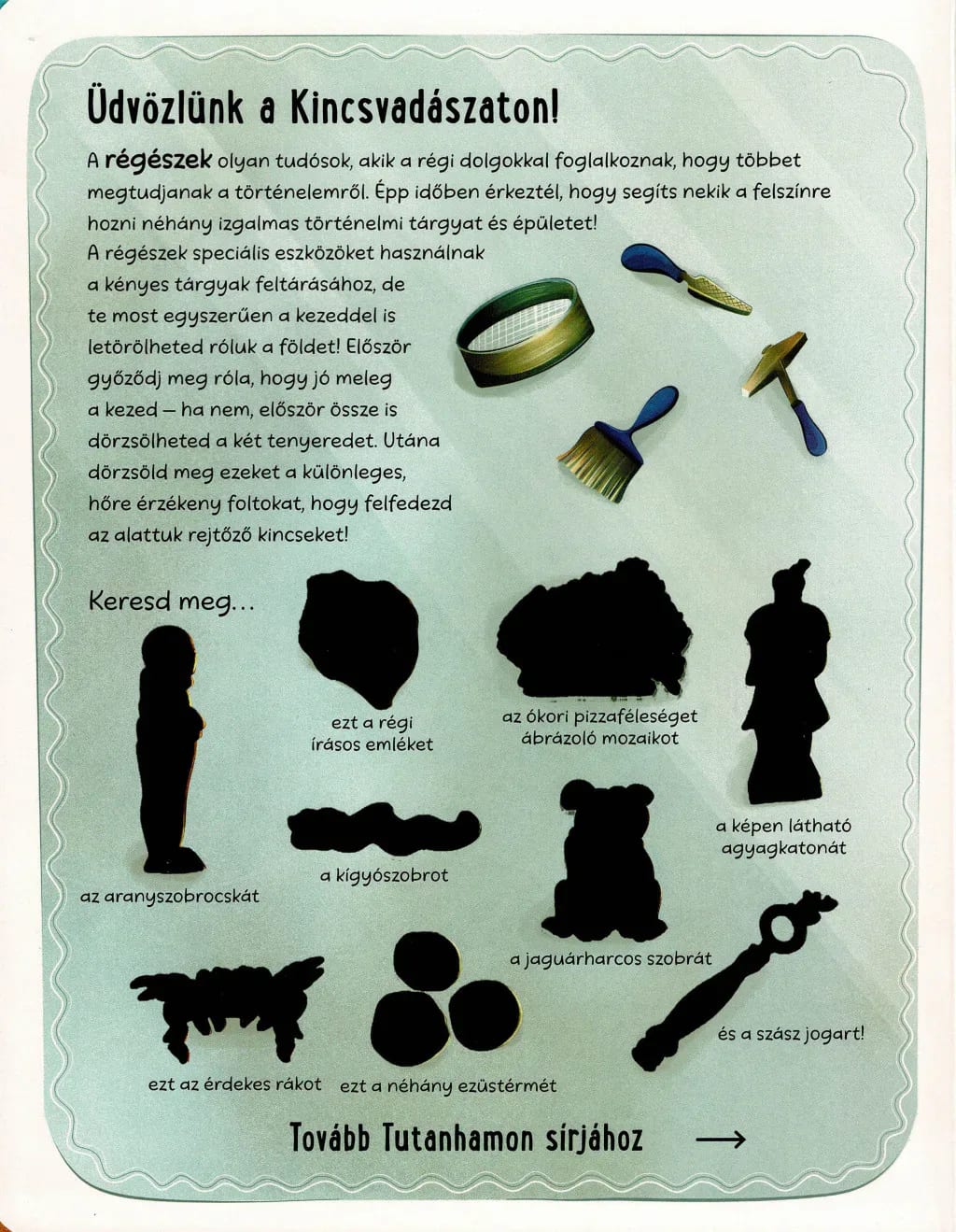 Legyél te is régész! – Kincsvadászat 2. kép