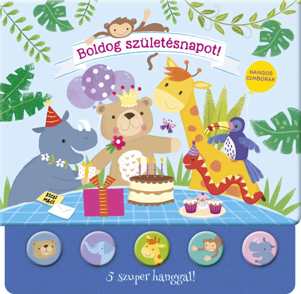 Hangos cimborák – Boldog születésnapot, imaginea 1