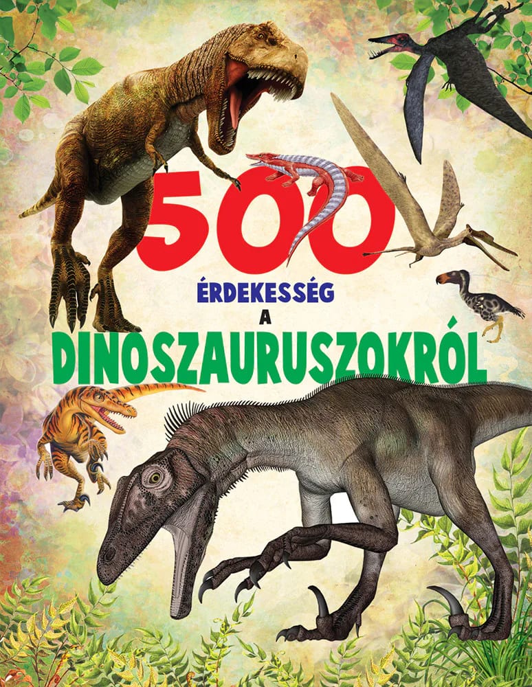 500 érdekesség a dinoszauruszokról, imaginea 1