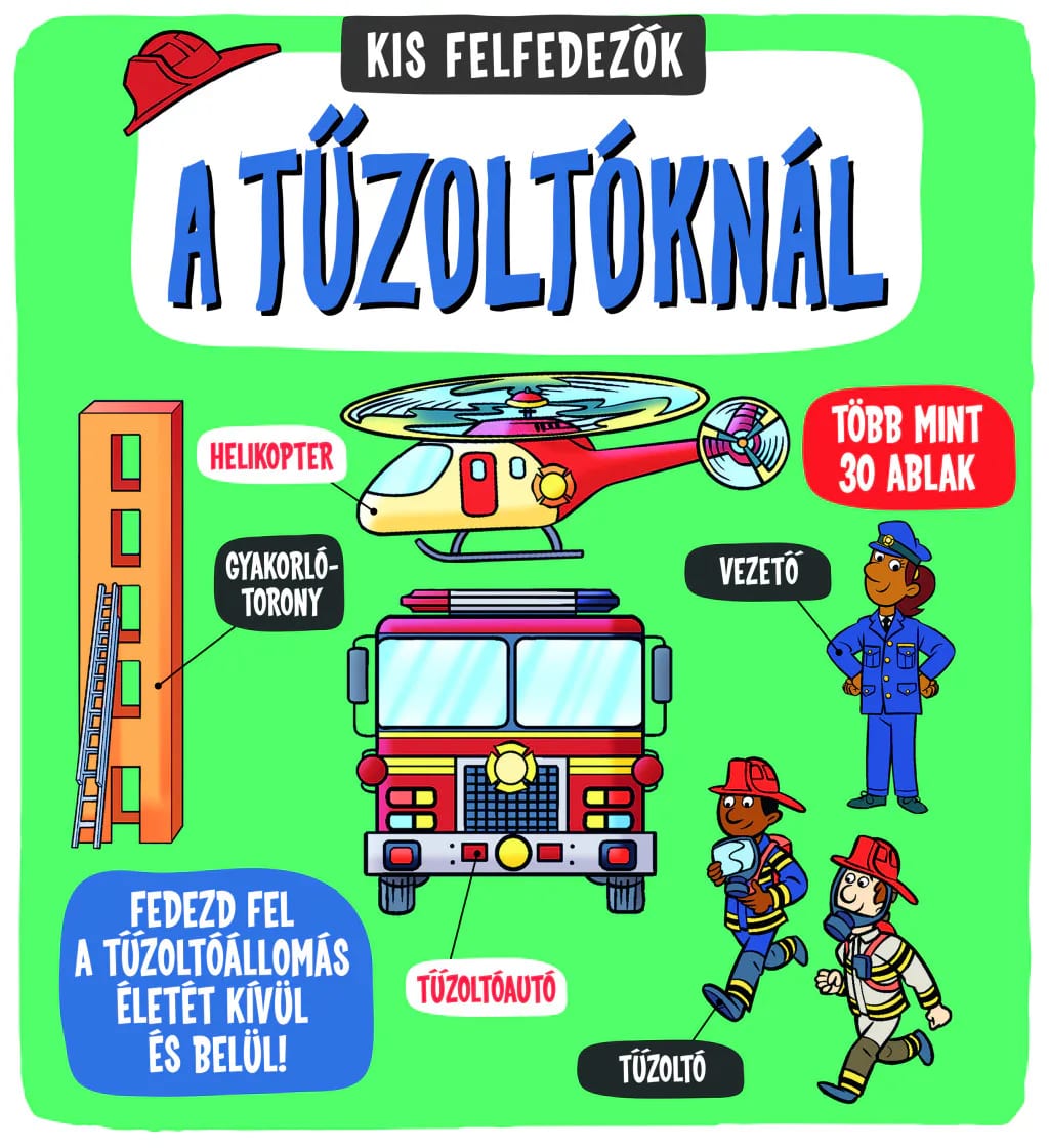 Kis felfedezők – A tűzoltóknál 1. kép